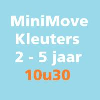 MiniMove kleuters 2-5 jaar - 10u30